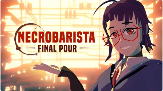 【XCI】 [终点咖啡馆].Necrobarista Final Pour（16.0.0系统可运行）