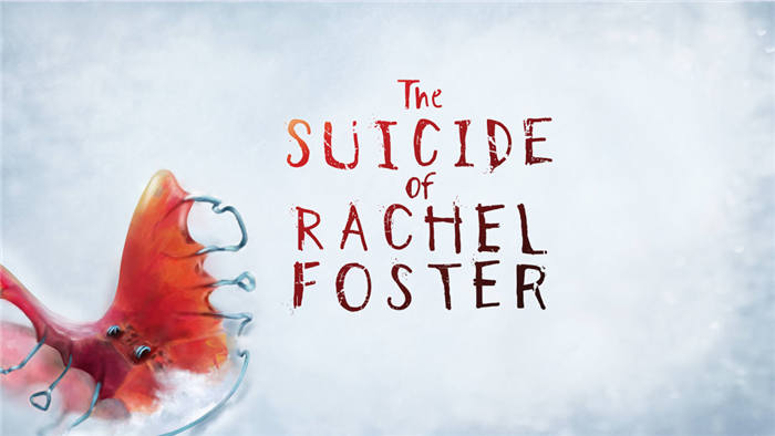 【XCI】《瑞秋·福斯特的自杀 The Suicide of Rachel Foster》中文版