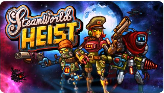 蒸汽世界 大劫掠 SteamWorld Heist Ultimate Edition官方中文本体+2.2.1升补NSP