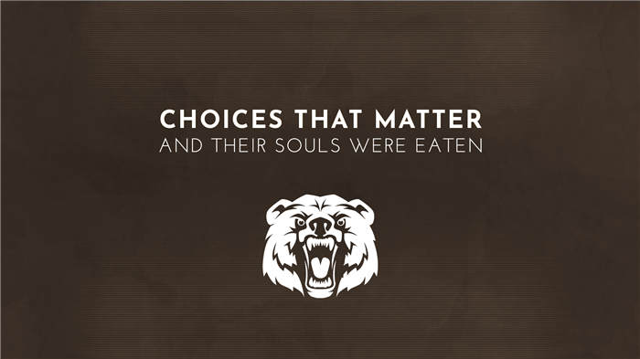 【XCI】Choices That Matter  And Their Souls Were Eaten  英文版