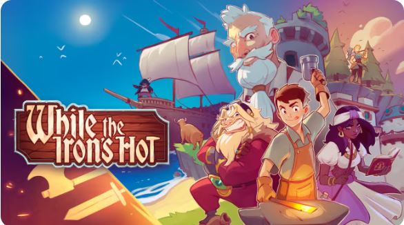 趁热打铁 While the Iron’s Hot|官方中文|本体+1.0.1升补|NSZ|原版|