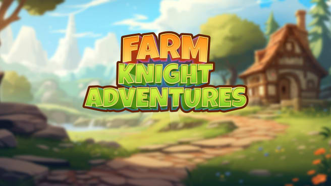 种田骑士冒险记(Farm Knight Adventures)