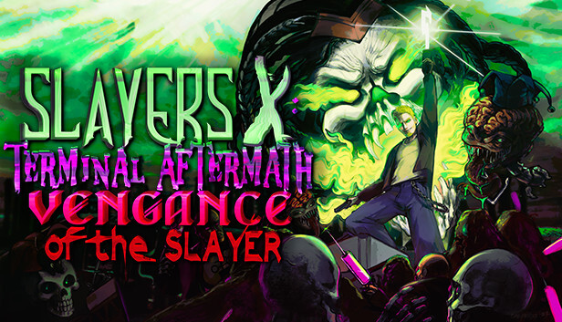 X杀手 末日余波 杀手的复仇 Slayers X Terminal Aftermath Vengance of the Slayer|官方中文|NSZ|原版|