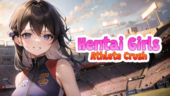 漫画女孩 运动员迷恋 Hentai Girls aAthlete Crush|官方中文|NSP|原版|